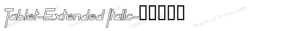 Tablet-Extended Italic字体转换